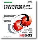 best practices for db2 on aix 6 1 for power systems 1st edition ibm redbooks 0738434191, 978-0738434193