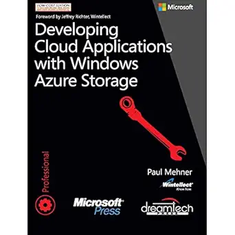 developing cloud applications with windows azure storage 1st edition paul mehner 0735667985, 978-0735667983