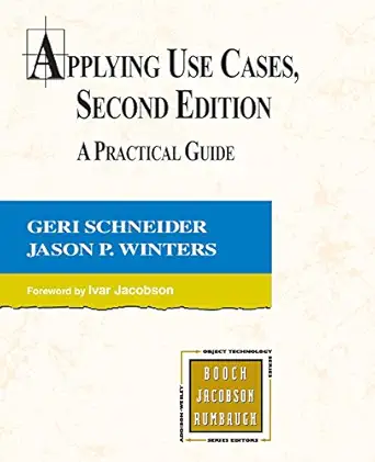 applying use cases a practical guide 1st edition geri schneider ,jason p winters 0201708531, 978-0201708530