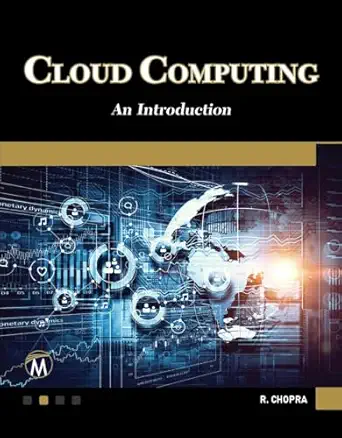 cloud computing an introduction 1st edition rajiv chopra 1683920929, 978-1683920922