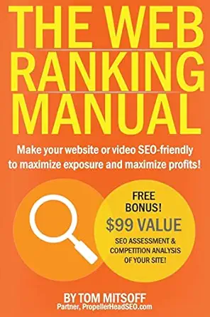 the web ranking manual learn how to make your website or video seo friendly to maximize exposure and maximize