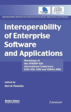 interoperability of enterprise software and applications workshops of the interop esa international