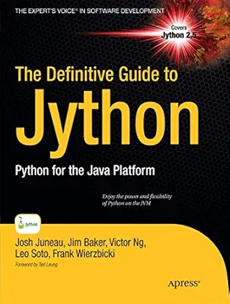 the definitive guide to jython python for the java platform 1st edition josh juneau ,frank wierzbickileo