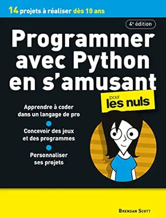 programmer avec python en samusant pour les nuls 4e adition 1st edition brendan scott 2412082170,
