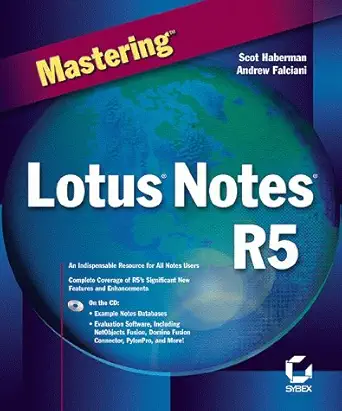 mastering lotus notes r5 1st edition scot haberman ,andrew falciani ,scott haberman 0782121853, 978-0782121858
