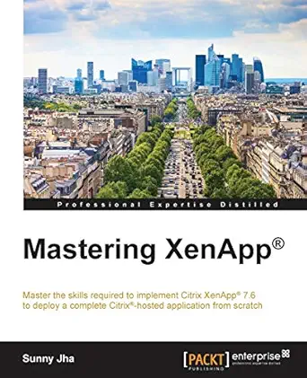 mastering xenappa 1st edition sunny jha 178528486x, 978-1785284861