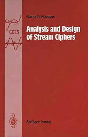 analysis and design of stream ciphers 1st edition rainer a rueppel 3540168702, 978-3540168706