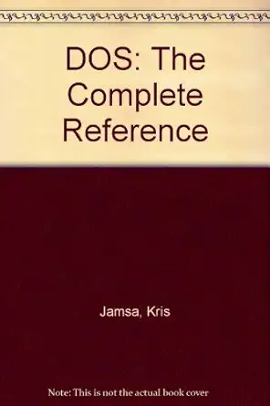 dos the complete reference 1st edition kris a jamsa 007881314x, 978-0078813146