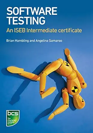 software testing an iseb intermediate certificate 1st edition brian hambling ,angelina samaroo 1906124132,