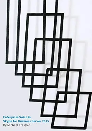 enterprise voice in skype for business server 2015 1st edition michael tressler 0982645945, 978-0982645949