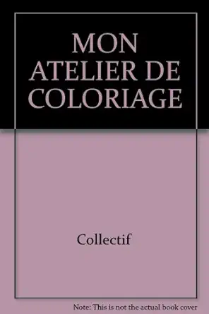 mon atelier de coloriage cadarom 1st edition collectif 274291322x, 978-2742913220