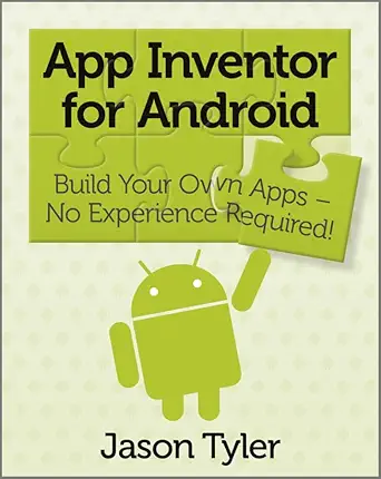 app inventor for android build your own apps no experience required 1st edition jason tyler 1119991331,