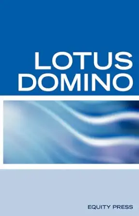 lotus domino programming interview questions answers and explanations lotus domino certification review 1st