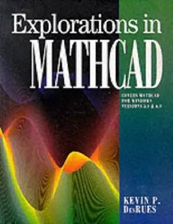 explorations in mathcad for windows 1st edition kevin p desrues 0201427923, 978-0201427929