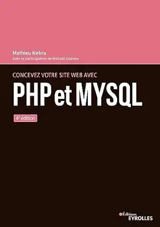 concevez votre site web avec php et mysql 4e adition 1st edition mathieu nebra ,mickael andrieu 2416008854,