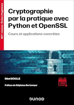 cryptographie par la pratique avec python et openssl cours et applications concra tes 1st edition ra c mi