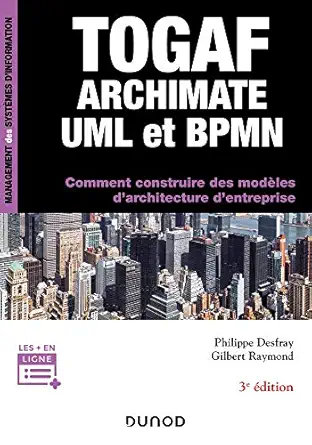 togaf archimate uml et bpmn 3e ad 1st edition philippe desfray ,gilbert raymond 2100806378, 978-2100806379