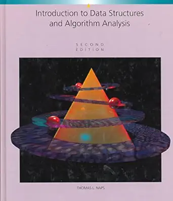 introduction to data structures and algorithm analysis 1st edition thomas l naps 0314933093, 978-0314933096