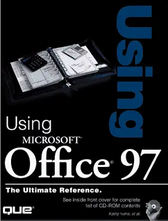 using microsoft office 97 1st edition kathy ivens 0789713012, 978-0789713018