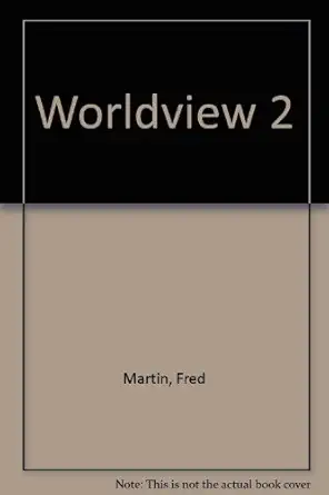worldview 2 1st edition fred martin ,aubrey whittle 0435347624, 978-0435347628