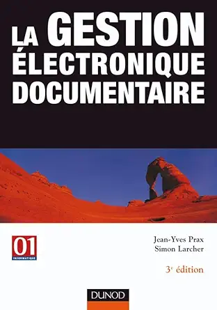 la gestion alectronique documentaire 3a me adition 1st edition jean yves prax ,simon larcher 2100078917,