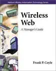 wireless web a managers guide 1st edition frank coyle 0201722178, 978-0201722178