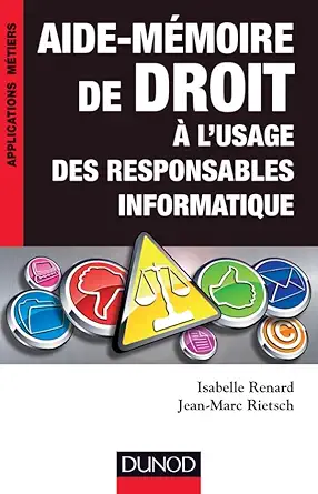 aide mamoire de droit a lusage des responsables informatique 1st edition isabelle renard ,jean marc rietsch
