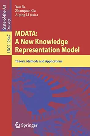 mdata a new knowledge representation model theory methods and applications 1st edition yan jia ,zhaoquan gu