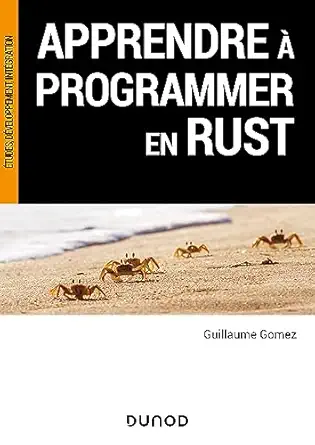 apprendre a programmer en rust 1st edition guillaume gomez 210085285x, 978-2100852857