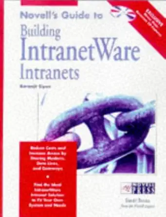 novells guide to creating intranetware intranets 1st edition karanjit siyan 0764545310, 978-0764545313
