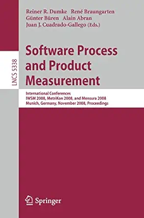 software process and product measurement international conferences iwsm 2008 metrikon 2008 and mensura 2008