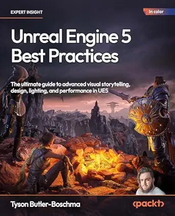 unreal engine 5 best practices the ultimate guide to advanced visual storytelling design lighting and