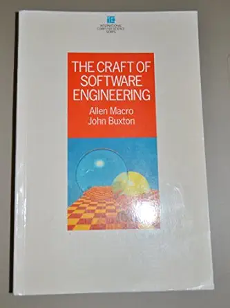 the craft of software engineering 1st edition allen macro ,john buxton 0201184885, 978-0201184884