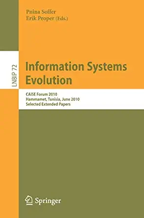 information systems evolution caise forum 2010 hammamet tunisia june 7 9 2010 selected extended papers 1st