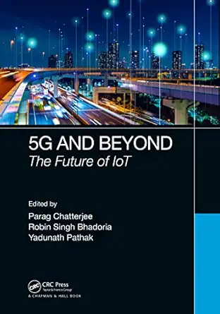 5g and beyond 1st edition parag chatterjee ,robin singh bhadoria ,yadunath pathak 0367493292, 978-0367493295