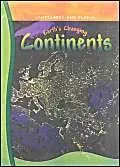 earths changing continents 1st edition neil morris 1844214001, 978-1844214006