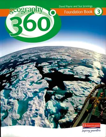 geography 360 foundation pupil book 3 1st edition david payne 0435356704, 978-0435356705
