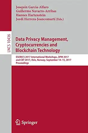 data privacy management cryptocurrencies and blockchain technology esorics 2017 international workshops dpm