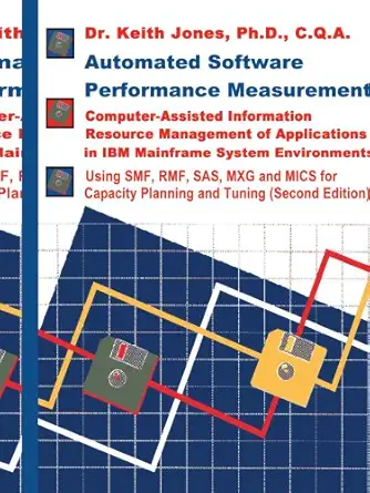 automated software performance measurement 1st edition keith jones 1583484604, 978-1583484609