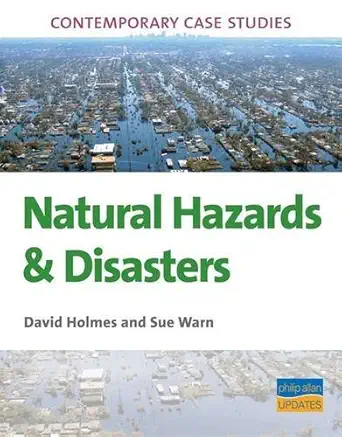 natural hazards and disasters as/a2 geography 1st edition david holmes ,sue warn 1844896129, 978-1844896127