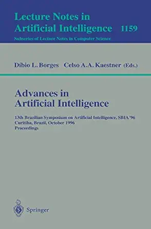advances in artificial intelligence 13th brazilian symposium on artificial intelligence sbia96 curitiba