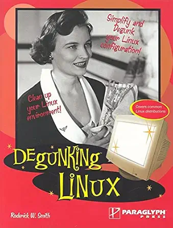 degunking linux 1st edition roderick w smith 1933097043, 978-1933097046