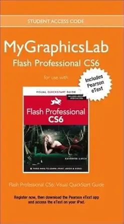 flash professional cs6 with mygraphicslab access code 1st edition katherine ulrich 0133090108, 978-0133090109