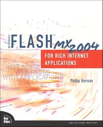 macromedia flash mx 2004 for rich internet applications 1st edition phillip kerman 0735713669, 978-0735713666