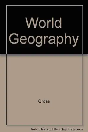 world geography 1st edition gross 0205092489, 978-0205092482