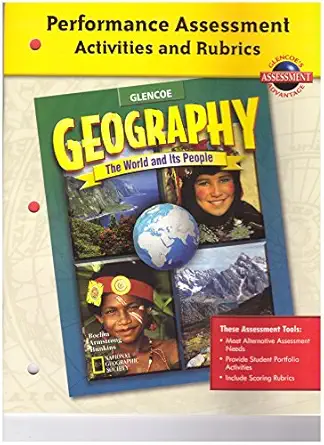 glencoe geography the world and its people performance assessment and rubrics 1st edition boehm ,armstrong
