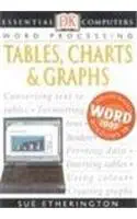 tables charts and graphs 1st edition sue etherington 0751309974, 978-0751309973
