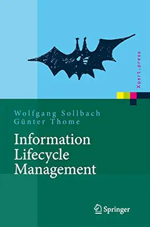 information lifecycle management prozessimplementierung 1st edition wolfgang sollbach ,ga 1/4nter thome