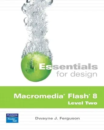 essentials for design macromedia flash 8 level two 1st edition dean bagley 0131878174, 978-0131878174