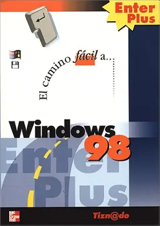 serie enter plus windows 98 1st edition marco tiznado ,marco antonio tiznado 958600886x, 978-9586008860